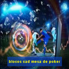 blocos cad mesa de poker